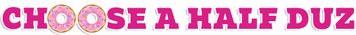 Choose a half duz
