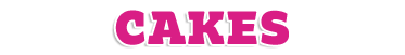 Cakes